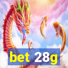 bet 28g